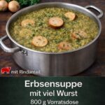 Erbsensuppe mit viel Wurst 800 g Vorratsdose der Metzgerei Wiersch