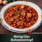 Mettgriller-Bohneneintopf der Metzgerei Wiersch