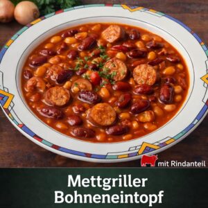 Mettgriller-Bohneneintopf der Metzgerei Wiersch